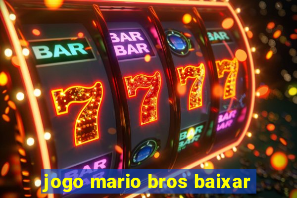 jogo mario bros baixar